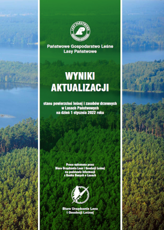Wyniki aktualizacji stanu powierzchni leśnej i zasobów drzewnych w Lasach Państwowych